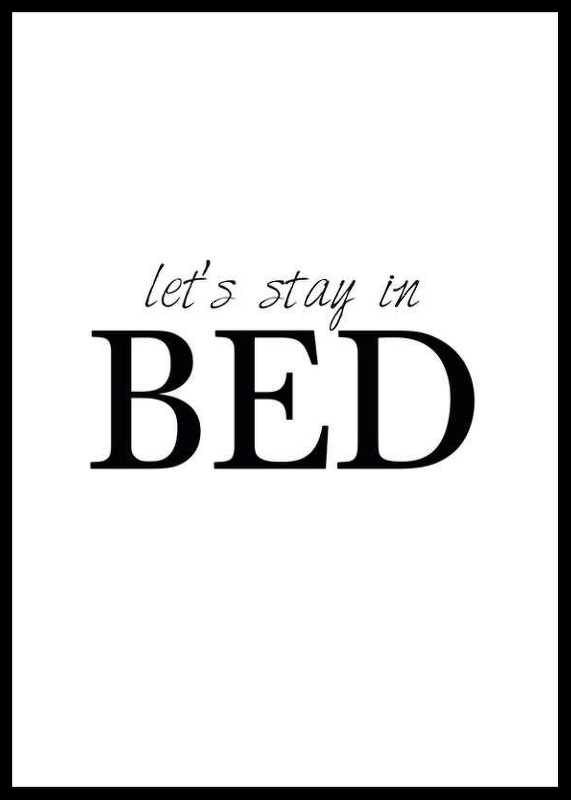 Lets Stay In Bed-0