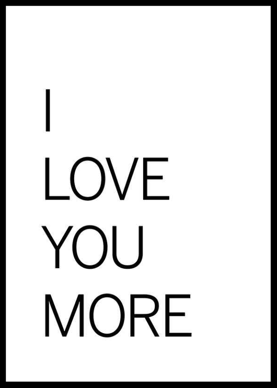 I Love You More-0