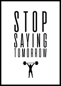 Stop Saying Tomorrow-0