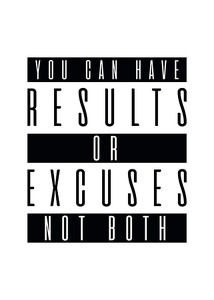 Results Or Excuses-1