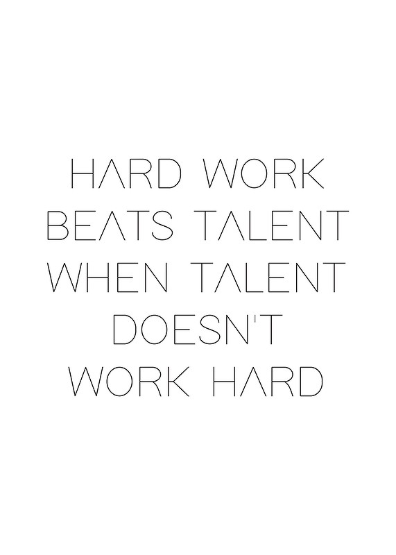 Hard Work Beats Talent-1