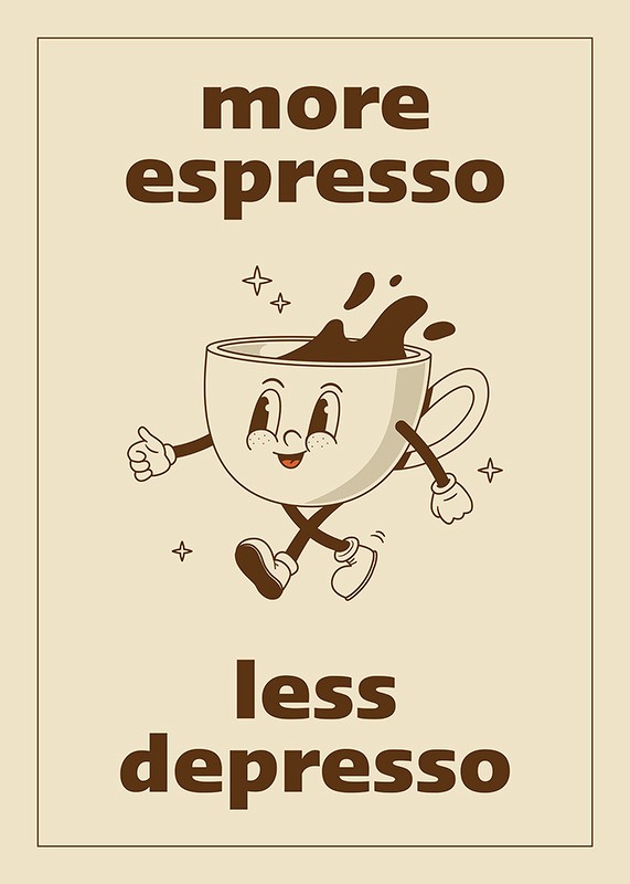 More Espresso Less Depresso-1
