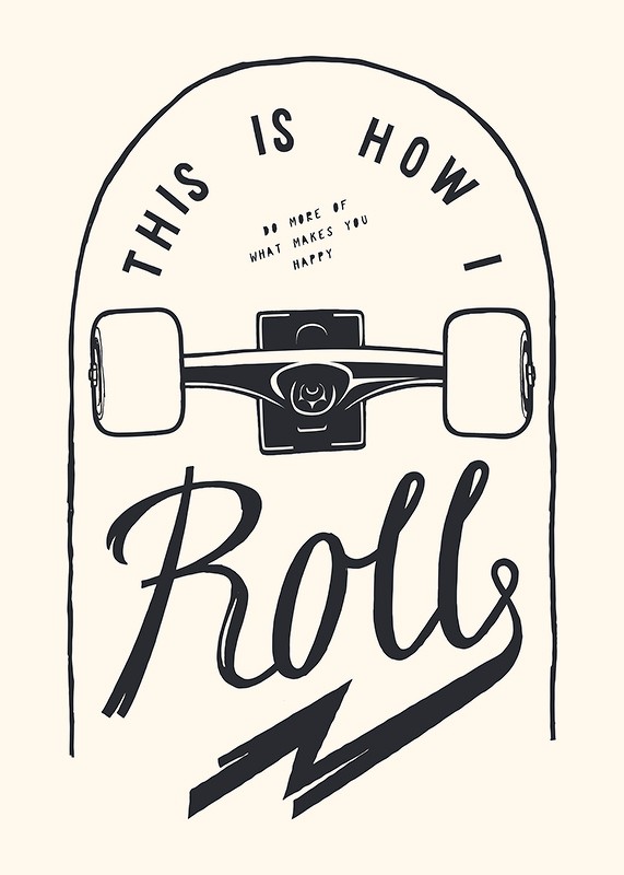 This Is How I Roll Skateboard-3