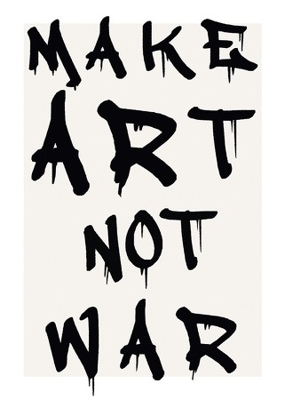 Poster Make Art Not War