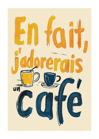Poster J'adorerais Un Café